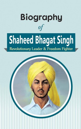 RGupta Ramesh Biography of Shaheed Bhagat Singh: Revolutionary Leader & Freedom Fighter English Medium